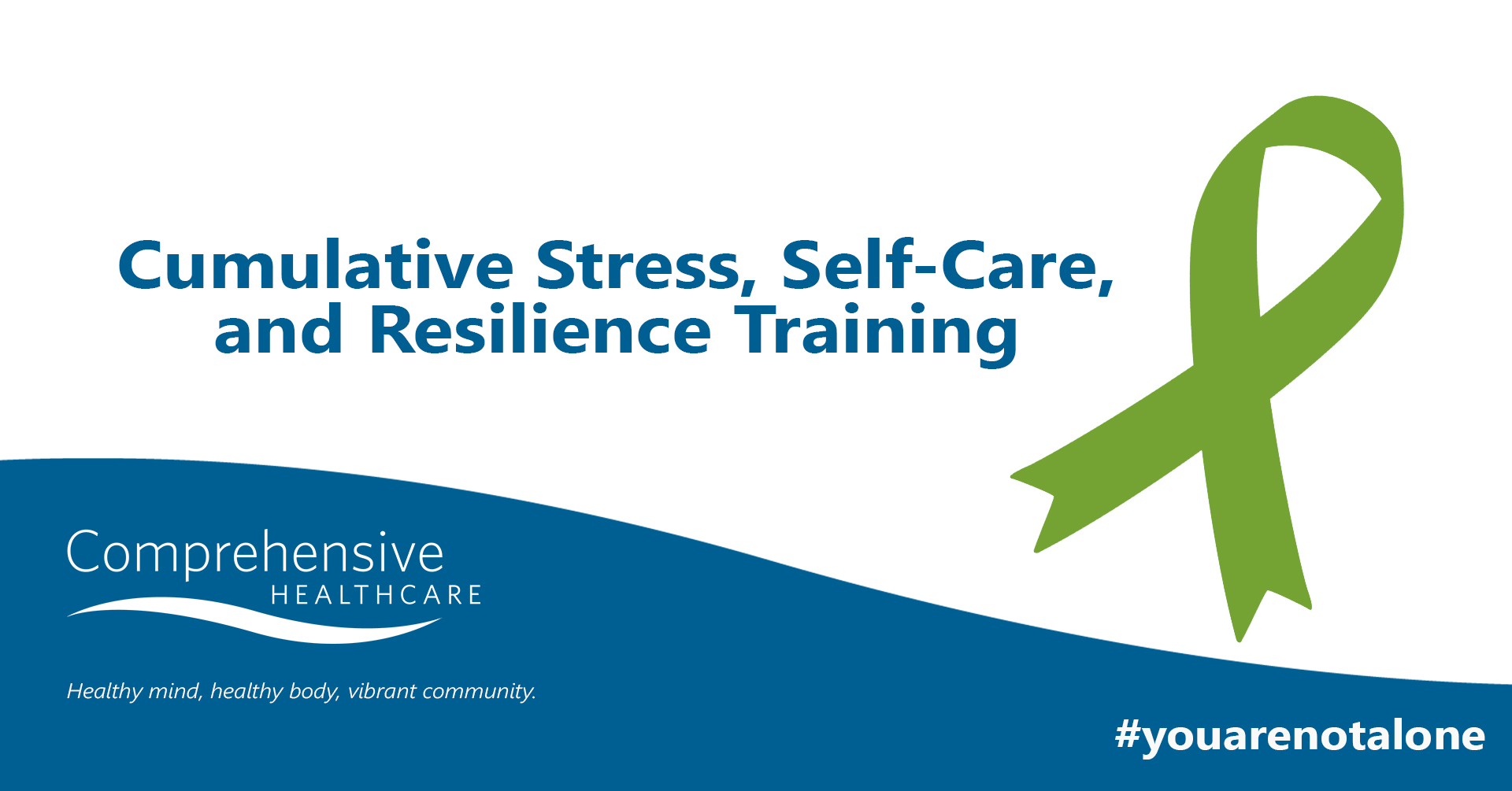 Cumulative Stress, Self-care and Resilience Training